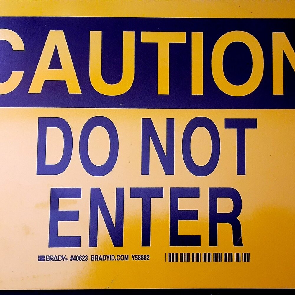Caution Do Not Enter by Brady 7 x 10" Aluminum Sign- Use on a Teens Bedroom Door